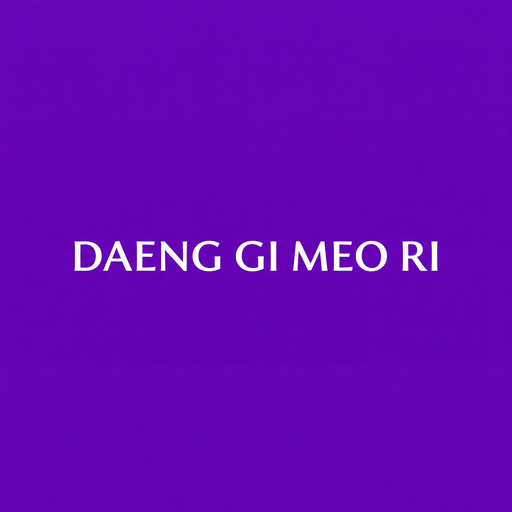 DAENG GI MEO RI